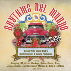 МУЗЫКА: Cuba, Rhythms Del Mundo. Хиты U2, Faithless, Sting, Maroon 5 и др. в ритме сальсы